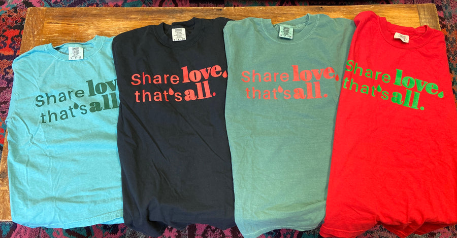 Comfort Colors Share Love, That's All Short Sleeve